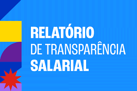 Relatório de Transparência Salarial: Cumprindo as Diretrizes da Lei nº 14.611